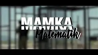 MAMKA - Matematik (Video Lyrics)