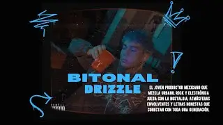 Drizzle: el productor mexicano que mezcla urbano, rock y electr&oacute;nica | Bitonal #adn40radio