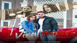 Viral Story | Offical Video | Arshi | Canam Worldwide Music | Sam Rajput