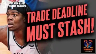 NBA Trade Deadline Fantasy Basketball Stashes (Points Leagues)!