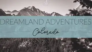 Dreamland Adventures&trade; - Colorado, a meditation story for kids