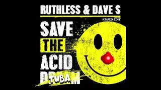 SAVE THE ACID TUBA (KRUZO CV'24 EDIT)