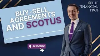 How NOT to Set up your Buy-Sell Agreement (w/Example from SCOTUS)