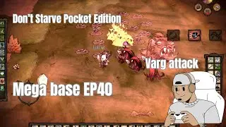 Don&rsquo;t Starve Pocket Edition Mega Base EP40