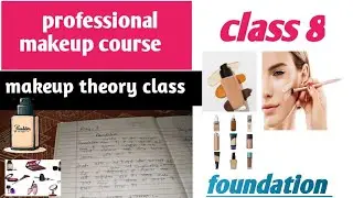 Professional makeup theory class day 8 || how to choose your  right foundation  Indian skin tone 