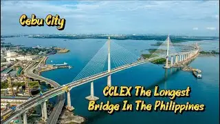 CCLEX The Longest Bridge In The Philippines (Cebu Cordova Link Expressway )