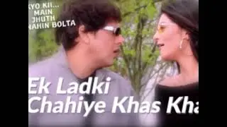 Ek Ladki Chahiye Khas Khas   Video Song   Kyo Kii   Main Jhuth Nahin Bolta   Govinda, Sushmita Sen
