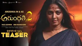 Arundhati 2 Official Teaser | Anushka,Sonu Sood, Naga Ashwin | Arundhati 2 First Look Teaser
