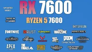 RX 7600 + Ryzen 5 7600 : Test in 17 Games - Perfect Combo