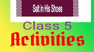 Class 5 salt in his shoes Activities#english #statesyllabus