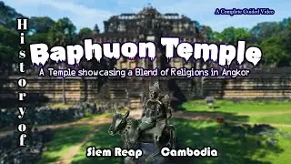 History of Baphuon Temple in Angkor: The untold history unveiled. #history #angkorthom #cambodia