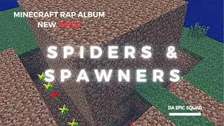 Da Epic Squad - Spiders & Spawners
