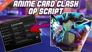 [UPD2] Anime Card Clash OP Script (2025) PASTEBIN - Auto Roll | Auto Farm | Tower Farm | Raid