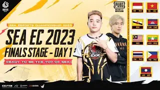 [EN] SEA EC 2023 | PUBG MOBILE | FINALS STAGE DAY 1 | Ready to be the 