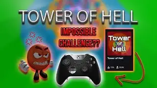 The Most INSANE Tower of Hell Challenge &mdash; Controller Only Madness! [W/ Input]