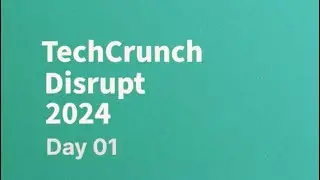 TechCrunch Disrupts 2024