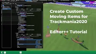 Создание новых движущихся объектов в Trackmania2020 &mdash; Учебное пособие по Editor++
