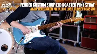 No Talking...Just Tones | Fender Custom Shop Limited Roasted Pine Strat LCC Aged Teal Green Metallic