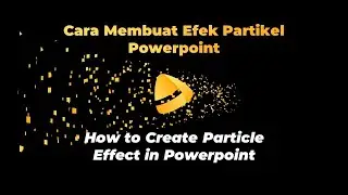 How to create Particle Effect in Powerpoint (Cara Membuat Efek Partikel di Powerpoint)