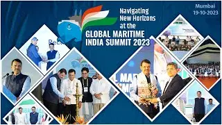 Navigating New Horizons at the Global Maritime India Summit 2023