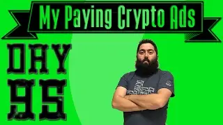 How To Earn Money Online With My Paying Crypto Ads Day 95 Update