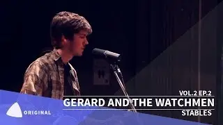 GERARD & THE WATCHMEN - Stables | TEAfilms Live Sessions Vol.2 Ep.2