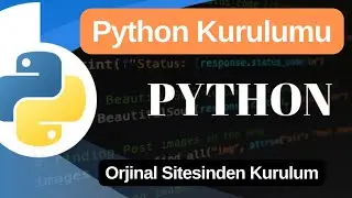 Python Kurulumu | Python Nasıl İndirilir?