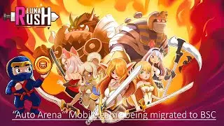 Luna Rush (Upcoming BSC Game with Bomb Crypto Lam Ho as Advisor)
