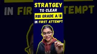 RBI Grade A 2025 | RBI Grade B 2025 Notification | Strategy to Clear RBI Grade A/B in First Attempt