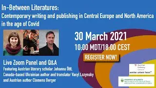 In-Between Literatures: Contemporary writing and publishing in C. Europe & N. America during Covid