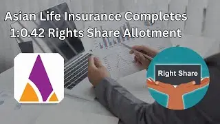 Asian Life Insurance Completes Rights Share Allotment