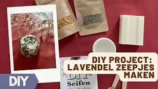 DIY ZEEP MAKEN VAN LAVENDEL!