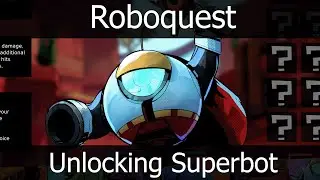 Roboquest Superbot Unlock - How to get new Superbot Class (1.3 Roboquest Update)