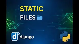 How to setup static css, js, and images in django framework | Python