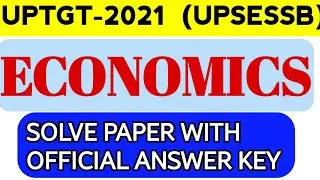 UPTGT 2021 ECONOMICS SOCIAL SCIENCE SOLVE PAPER WITH OFFICIAL ANSWER KEY