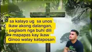 maayo gihapon ang Ginoo