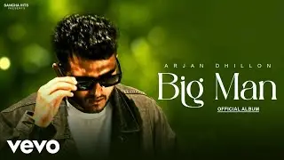 Big Man | Full Album | Harkirat Sangha | New Punjabi Song | Latest Punjabi Songs 2025
