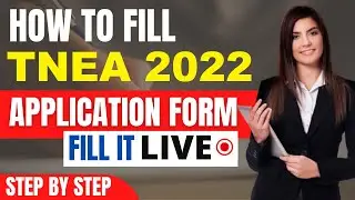 TNEA 2022 Application Form (Released) - How To Fill TNEA  Application Form 2022 By Official Link