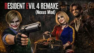 🔥 Resident Evil 4 Remake Nexus Mod -Joker & Harley|&ldquo;The Handcannon is loud.The Killer7 is lethal.&rdquo;|