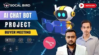 AI Chat Bot Project Buyer Meeting | n8n AI Agent | Chat Bot Client Project | Socal Bird