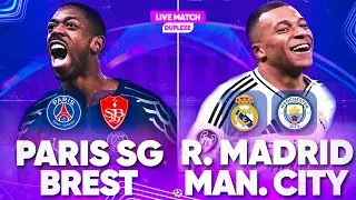 🔴🔵 PSG - BREST LIVE + REAL MADRID - MAN CITY LIVE / 🔥ALLEZ PARIS ! / LIGUE DES CHAMPIONS / UCL / LDC