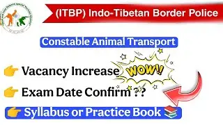 ITBP Animal Transport Exam Date 2025 || ITBP Animal Transport Vacancy Increase, New Syllabus // JFA