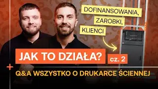 JAK DZIAŁA drukarka ścienna? Dofinansowania, zarobki, klienci – Q&A PART 2 | wall printers⁺