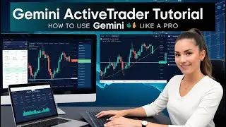 How to Use Gemini ActiveTrader 💹 Beginner&rsquo;s Tutorial