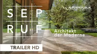 SEP RUF &ndash; Architekt der Moderne, Offizieller Trailer, ab 10. Juli 2025 im Kino