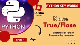 True/False and None Operators of Python, A Comprehensive Guide-Part-1