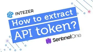 How to extract API token from SentinelOne - Integrating with Intezer