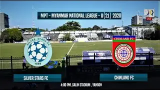 U-21 II Silver Stars FC Vs Chinland FC U II  Full Match (MPT - Myanmar National League)