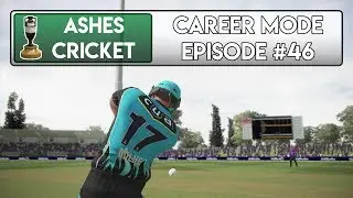 THE BIG BASH - Ashes Cricket Career Mode #46