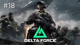 Delta Force☞#18☜Дәу дәрмек